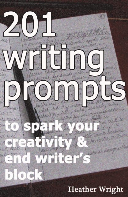 Heather Wright - 201 Writing Prompts, E-bok