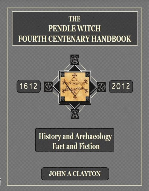 John Clayton - Pendle Witch Fourth Centenary Handbook, E-bok