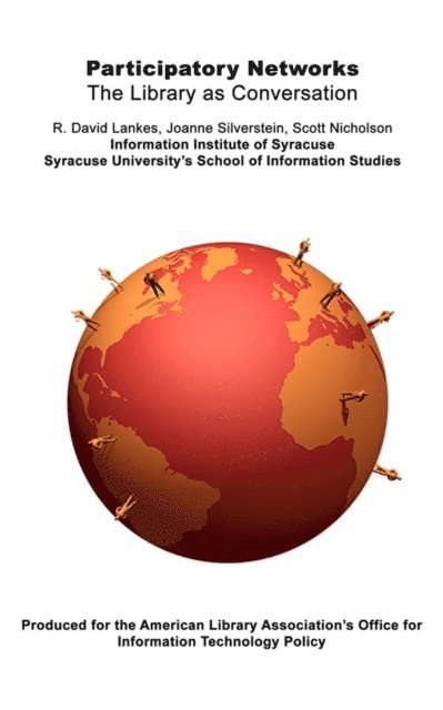 R. David Lankes - Participatory Networks: The Library as Conversation, E-bok