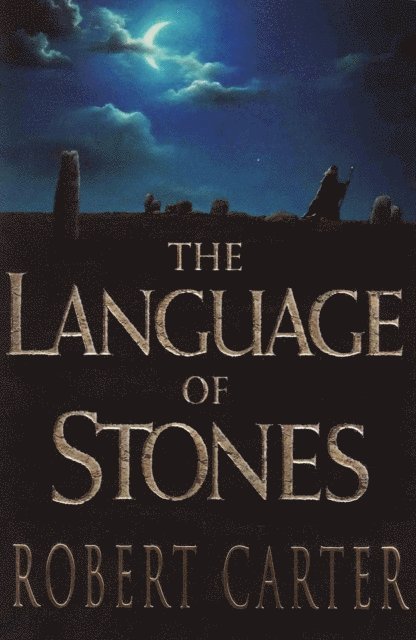 Robert Carter - Language of Stones, E-bok