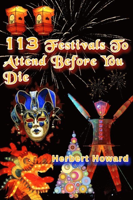 Herbert Howard - 113 Festivals To Attend Before You Die, E-bok. Tillgänglighet: Lägg i varukorg