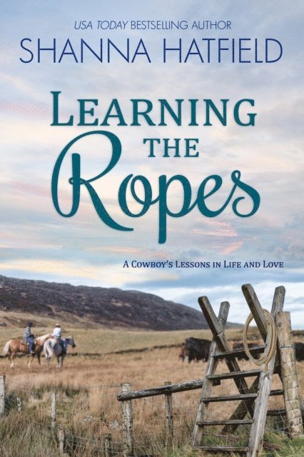 Shanna Hatfield - Learning The Ropes, E-bok