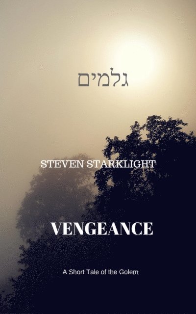 Steven Starklight - Vengeance, E-bok