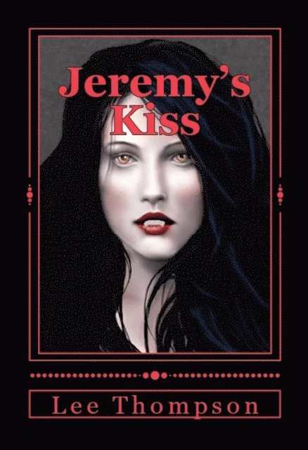 Lee Thompson - Jeremy's Kiss, E-bok
