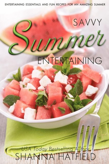 Shanna Hatfield - Savvy Summer Entertaining, E-bok