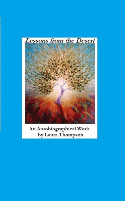 Laura Thompson - Lessons from the desert, E-bok