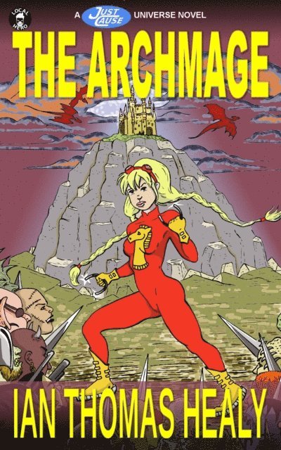 Ian Thomas Healy - Archmage, E-bok