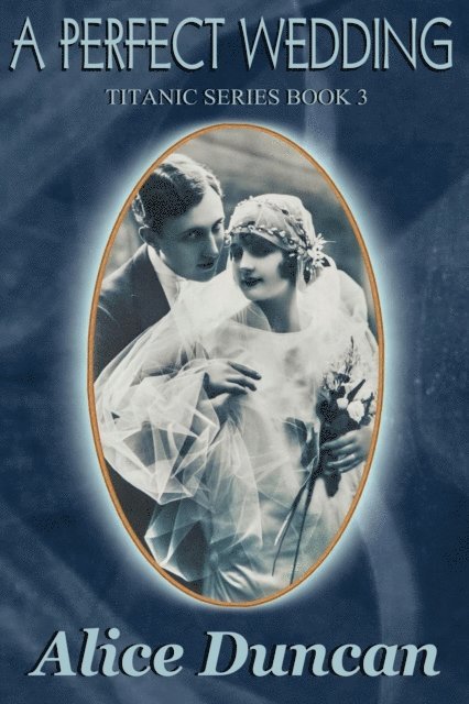 Alice Duncan - Perfect Wedding, E-bok