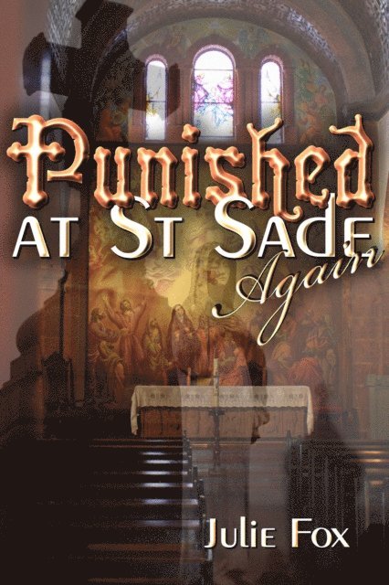 Julie Fox - Punished at St Sade Again, E-bok