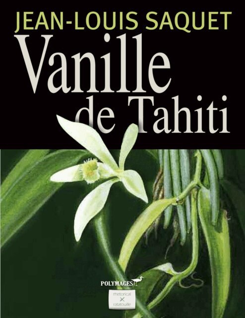 Jean-Louis Saquet - Vanille de Tahiti [Illustre], E-bok
