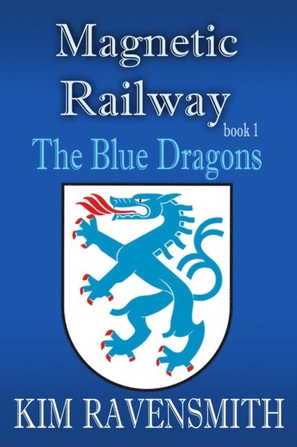 Kim Ravensmith - Blue Dragons, E-bok