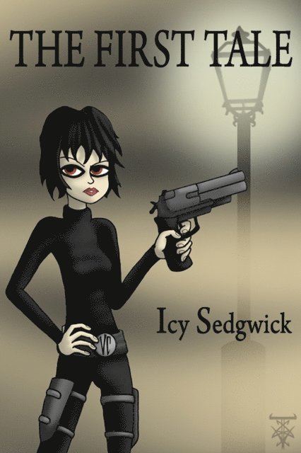 Icy Sedgwick - First Tale, E-bok