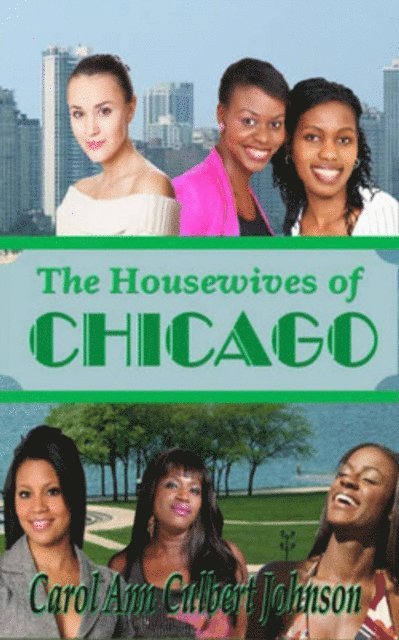 Carol Ann Culbert Johnson - Housewives of Chicago (Short Story), E-bok