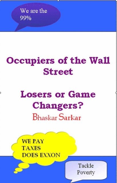 Bhaskar Sarkar - Occupiers of Wall Street: Losers or Game Changers, E-bok