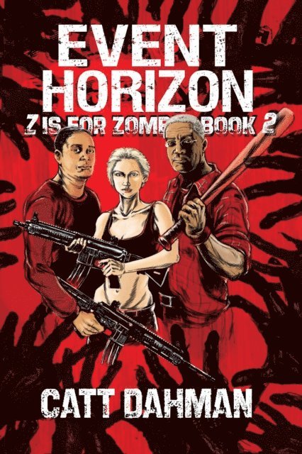 Catt Dahman - Event Horizon: Zombie War, E-bok