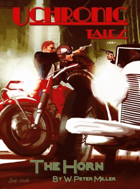 W. Peter Miller - Uchronic Tales: The Horn, E-bok