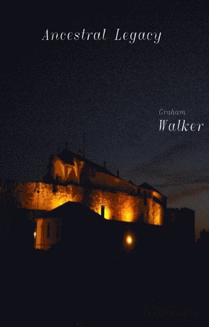 Graham Walker - Ancestral Legacy, E-bok