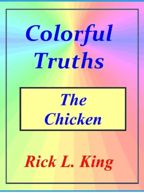 Rick King - Colorful Truths - The Chicken, E-bok. Tillgänglighet: Lägg i varukorg