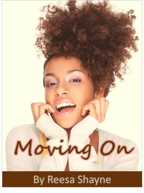 Reesa Shayne - Moving On, E-bok