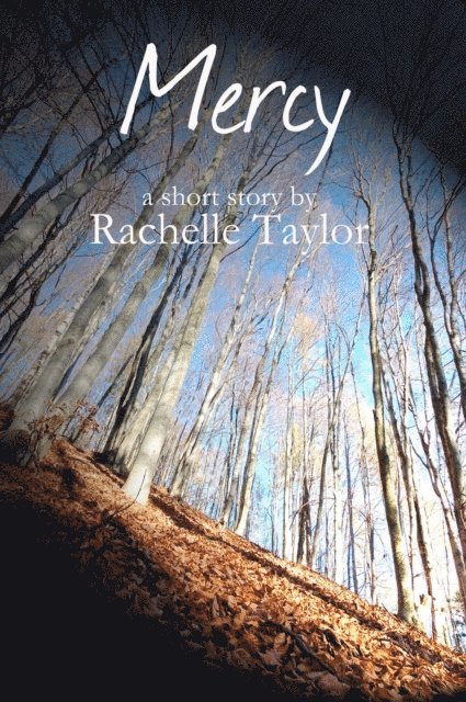 Rachelle Taylor - Mercy (A Southern Gothic Short Story), E-bok