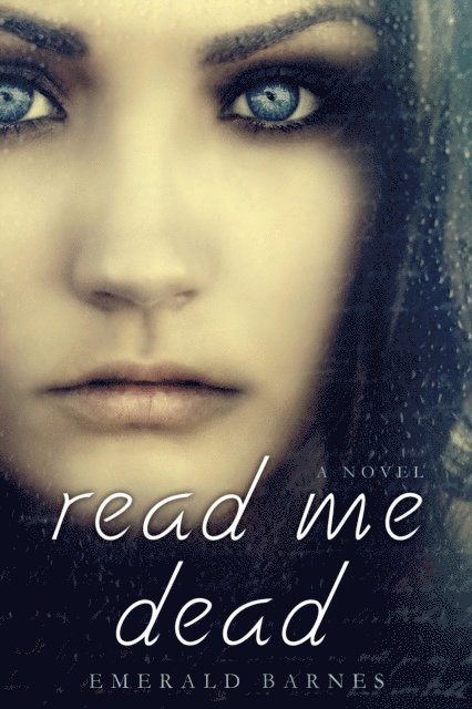 Emerald Barnes - Read Me Dead, E-bok