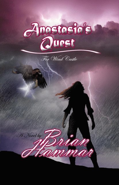 Brian Hammar - Anastasia's Quest for Wind Castle, E-bok