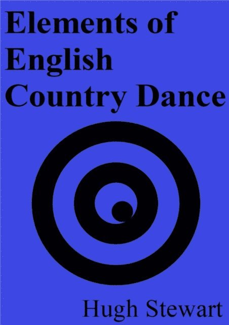 Hugh Stewart - Elements of English Country Dance, E-bok