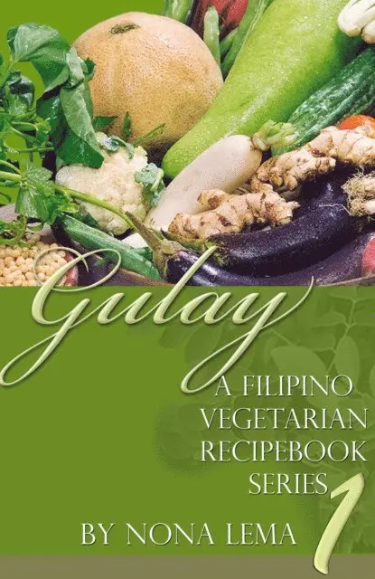Nona Lema - Gulay Book 1, a Filipino Vegetarian Recipebook Series, E-bok. Tillgänglighet: Lägg i varukorg