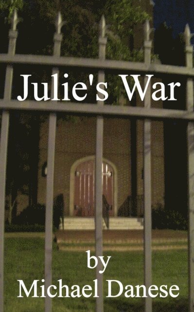 Michael Danese - Julie's War, E-bok