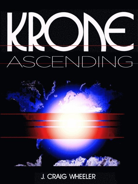 J. Craig Wheeler - Krone Ascending, E-bok