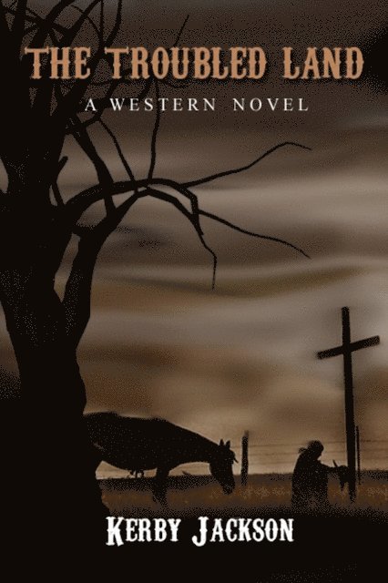 Kerby Jackson - Troubled Land - A Western Novel, E-bok. Tillgänglighet: Lägg i varukorg