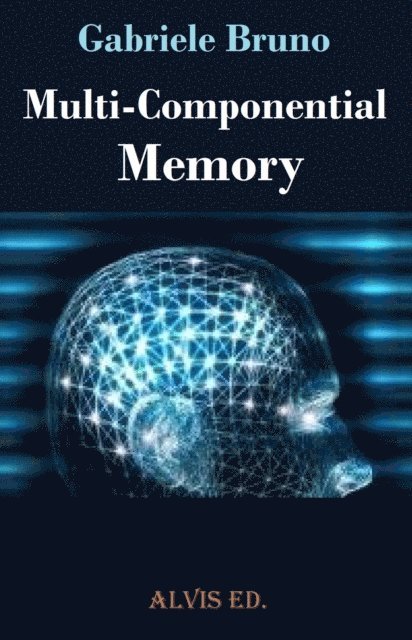 Gabriele Bruno - Multi - Componential Memory, E-bok. Tillgänglighet: Lägg i varukorg