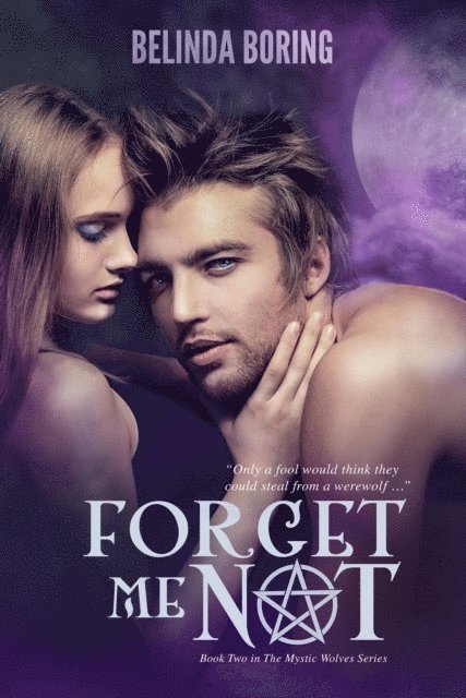 Belinda Boring - Forget Me Not (#2, The Mystic Wolves), E-bok