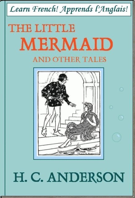 Hans Christian Anderson - Learn French! Apprends l'Anglais! THE LITTLE MERMAID AND OTHER TALES, E-bok