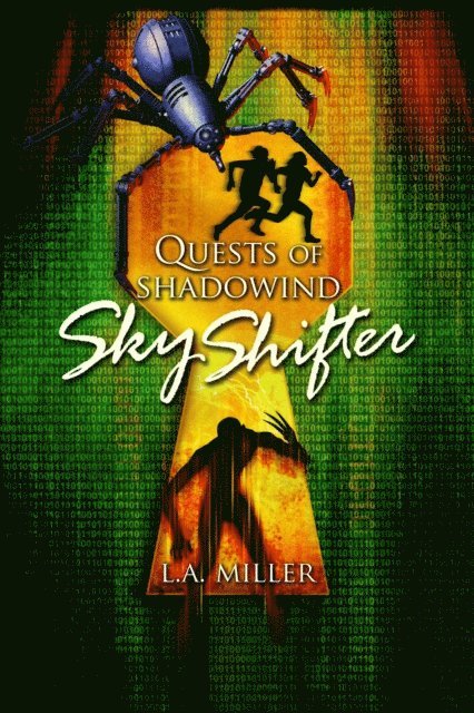 L.A. Miller - Quests of Shadowind: Sky Shifter, E-bok
