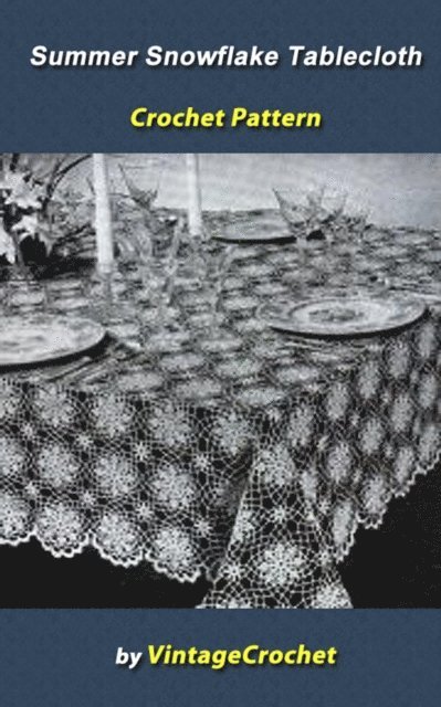 Summer Snowflake No. 7530 Tablecloth Vintage Crochet Pattern eBook
