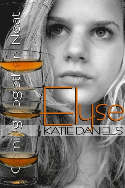 Katie Daniels - Elyse, E-bok