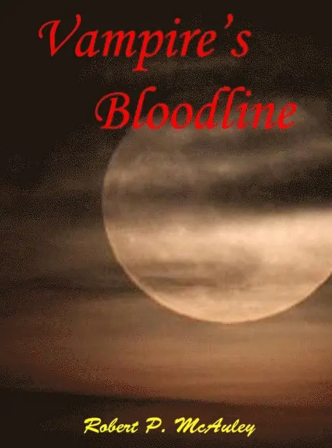 Robert P McAuley - Vampire's Bloodline, E-bok. Tillgänglighet: Lägg i varukorg