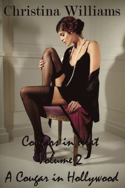 Christina Williams - Cougars in Heat Volume 2 A Cougar in Hollywood, E-bok
