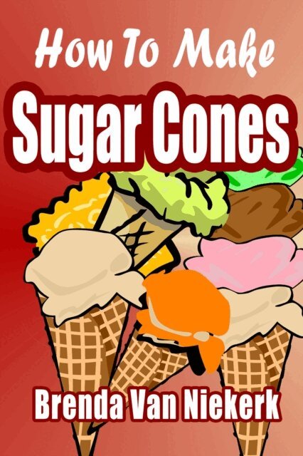 How To Make Sugar Cones