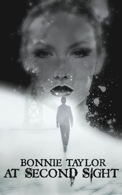 Bonnie Taylor - At Second Sight: Not Forgotten Book 2, E-bok