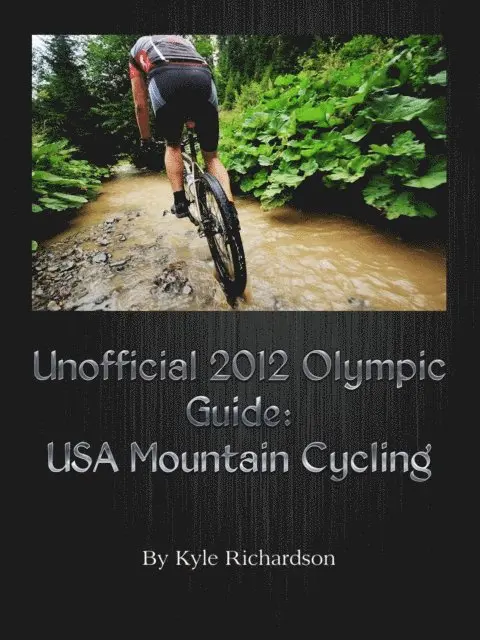 Unofficial 2012 Olympic Guides: USA Mountain Cycling