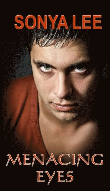 Sonya Lee - Menacing Eyes, E-bok