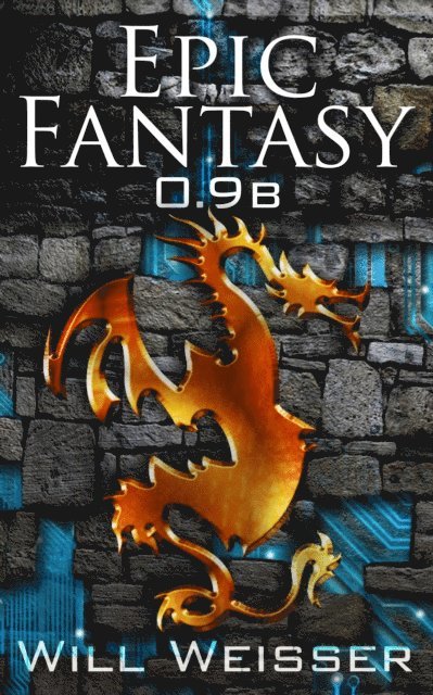 Will Weisser - Epic Fantasy 0.9b, E-bok