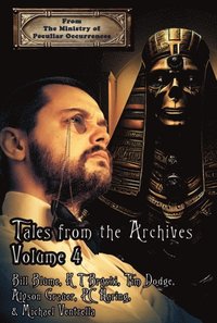 Tales from the Archives: Volume 4