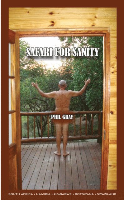 Phil Gray - Safari For Sanity, E-bok