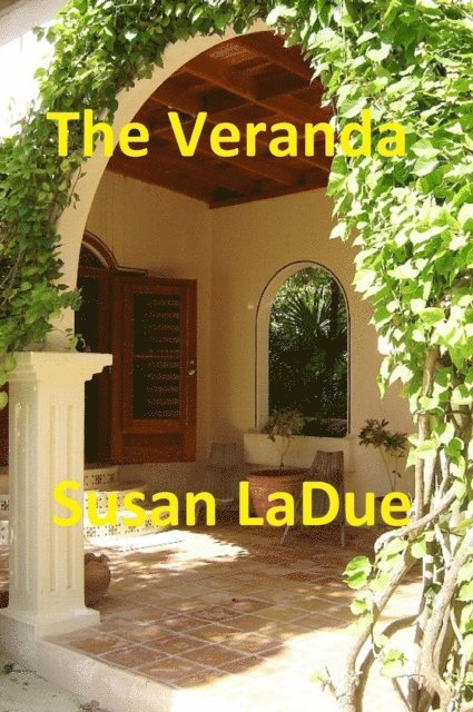 Susan LaDue - Veranda, E-bok