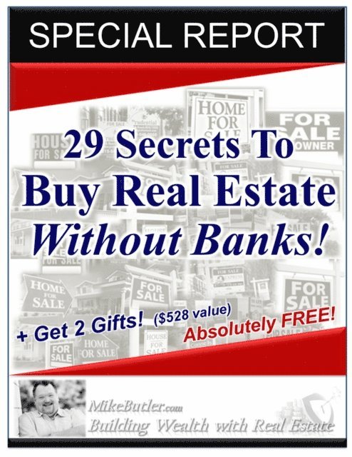 Mike Butler - 29 Secrets to Buy Real Estate Without Banks!, E-bok