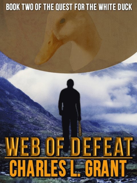 Charles L. Grant - Web of Defeat, E-bok