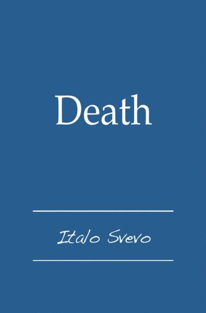 Italo Svevo - Death, E-bok